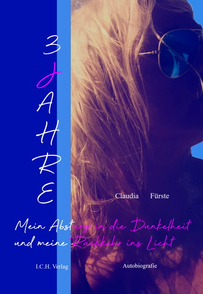 Claudia Fürste: Drei Jahre