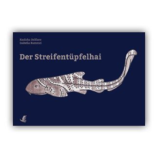 Kadisha Belfiore, Isabella Rummel: Der Streifentüpfelhai