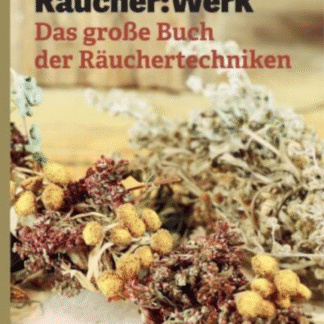 Räucher:Werk Das große Buch der Räuchertechniken