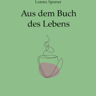 Lorenz Sporrer: Aus dem Buch des Lebens