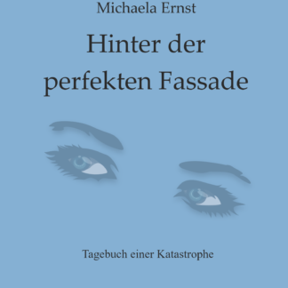Michaela Ernst: Hinter der perfekten Fassade