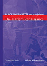 Hellmut Schlingensiepen: Die Harlem Renaissance BLACK LIVES MATTER vor 100 Jahren