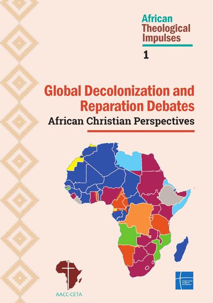 Global Decolonization and Reparation Debates African Christian Perspectives